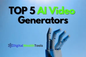 Read more about the article TOP 5 AI Video Generators